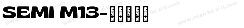 SEMI M13字体转换